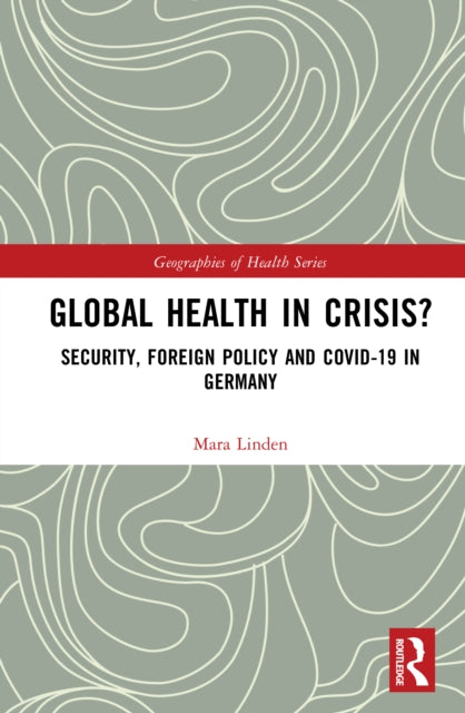 Book cover of: Global Health in Crisis?