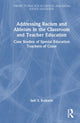 Book cover of: Addressing Racism and Ableism in the Classroom and Teacher Education