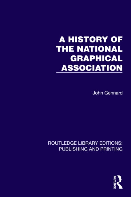 Book cover of: History of the National Graphical Association
