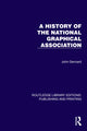 Book cover of: History of the National Graphical Association