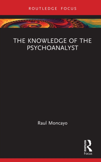 Book cover of: Knowledge of the Psychoanalyst