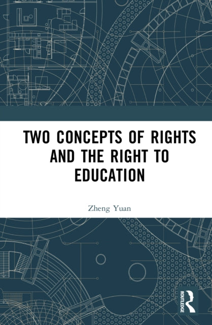 Book cover of: Two Concepts of Rights and the Right to Education