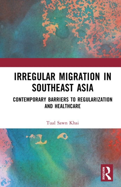 Book cover of: Irregular Migration in Southeast Asia