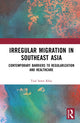Book cover of: Irregular Migration in Southeast Asia