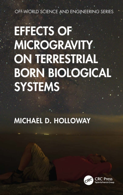 Book cover of: Effects of Microgravity on Terrestrial Born Biological Systems