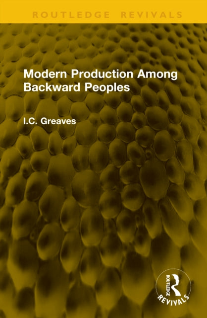 Book cover of: Modern Production Among Backward Peoples