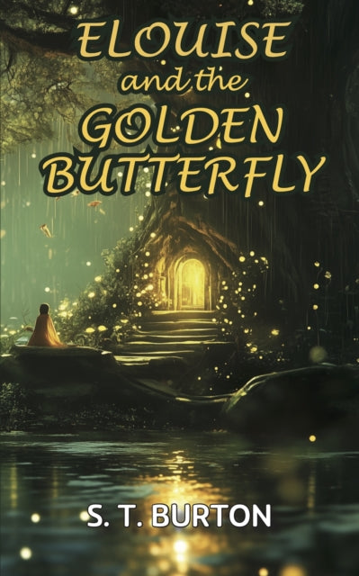 Book cover of: Elouise and the Golden Butterfly