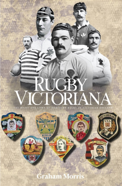 Book cover of: Rugby Victoriana
