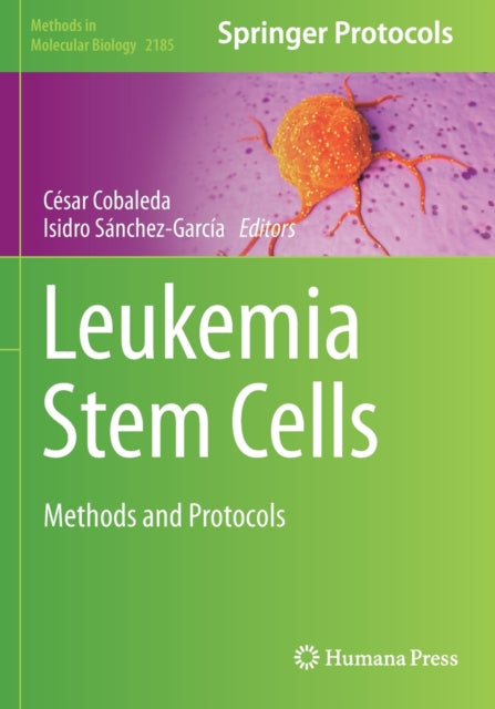 Book cover of: Leukemia Stem Cells. By: César Cobaleda