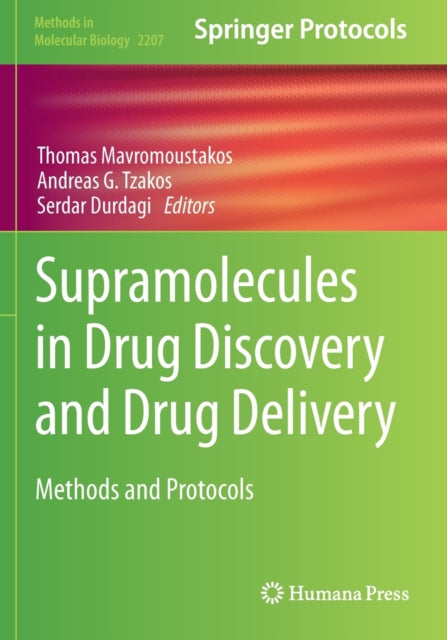 Book cover of: Supramolecules in Drug Discovery and Drug Delivery. By: Thomas Mavromoustakos