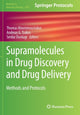 Book cover of: Supramolecules in Drug Discovery and Drug Delivery. By: Thomas Mavromoustakos