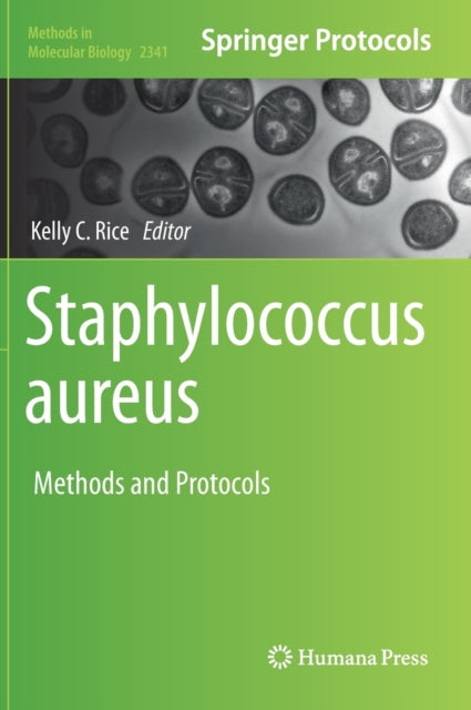 Book cover of: Staphylococcus aureus. By: Kelly C. Rice