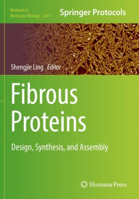 Book cover of: Fibrous Proteins. By: Shengjie Ling