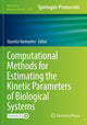 Book cover of: Computational Methods for Estimating the Kinetic Parameters of Biological Systems. By: Quentin Vanhaelen