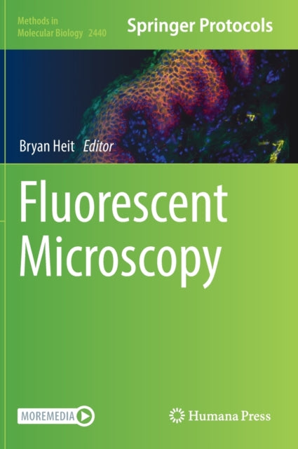 Book cover of: Fluorescent Microscopy. By: Bryan Heit