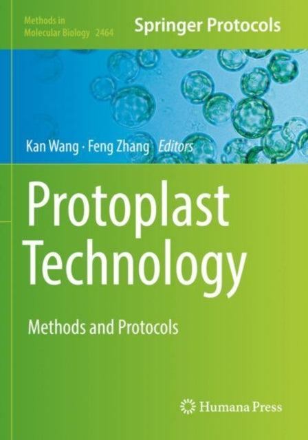 Book cover of: Protoplast Technology. By: Kan Wang
