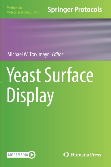 Book cover of: Yeast Surface Display. By: Michael W. Traxlmayr