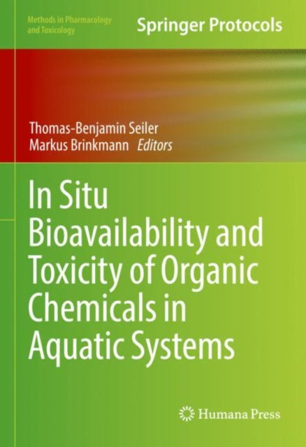 Book cover of: In Situ Bioavailability and Toxicity of Organic Chemicals in Aquatic Systems. By: Thomas-Benjamin Seiler