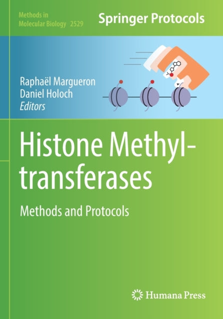 Book cover of: Histone Methyltransferases. By: Raphaël Margueron