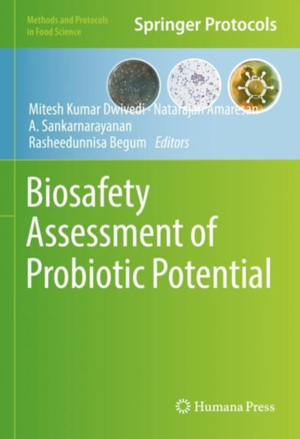 Book cover of: Biosafety Assessment of Probiotic Potential. By: Mitesh Kumar Dwivedi