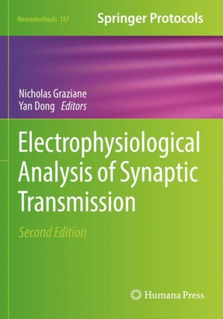 Book cover of: Electrophysiological Analysis of Synaptic Transmission. By: Nicholas Graziane