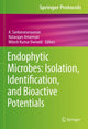 Book cover of: Endophytic Microbes: Isolation, Identification, and Bioactive Potentials. By: A. Sankaranarayanan