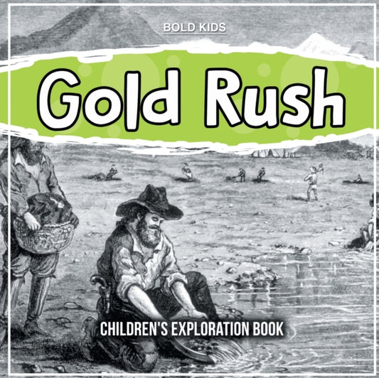 Book cover of: Gold Rush. By: Bold Kids
