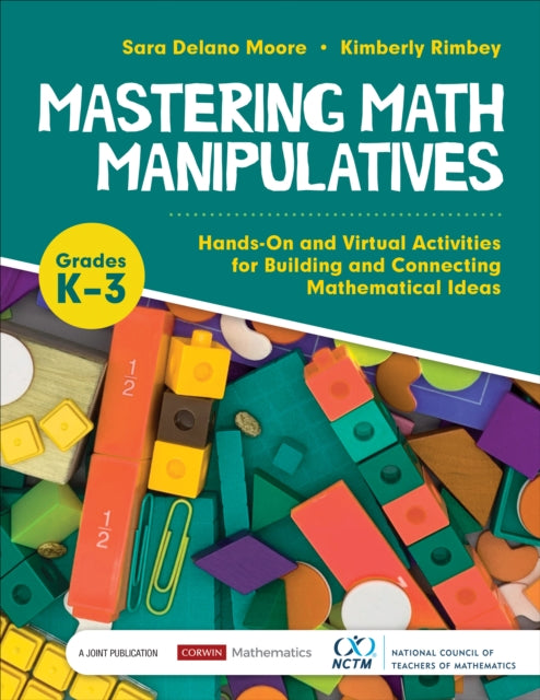 Book cover of: Mastering Math Manipulatives, Grades K-3. By: Sara Delano Moore