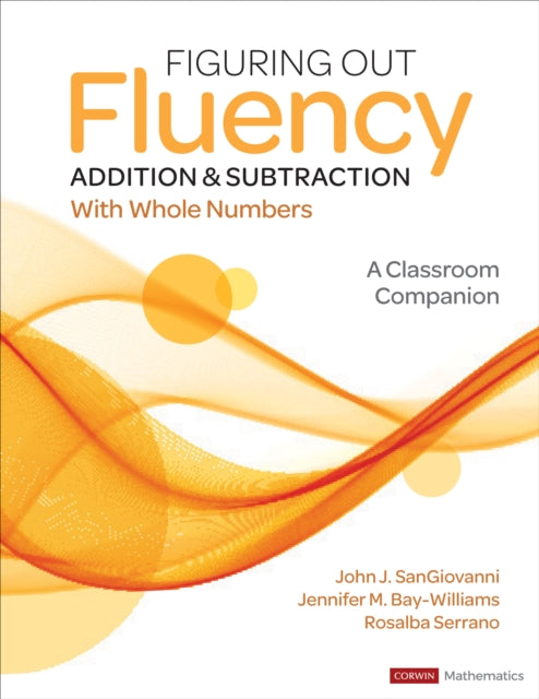Book cover of: Figuring Out Fluency - Addition and Subtraction With Whole Numbers. By: John J. SanGiovanni