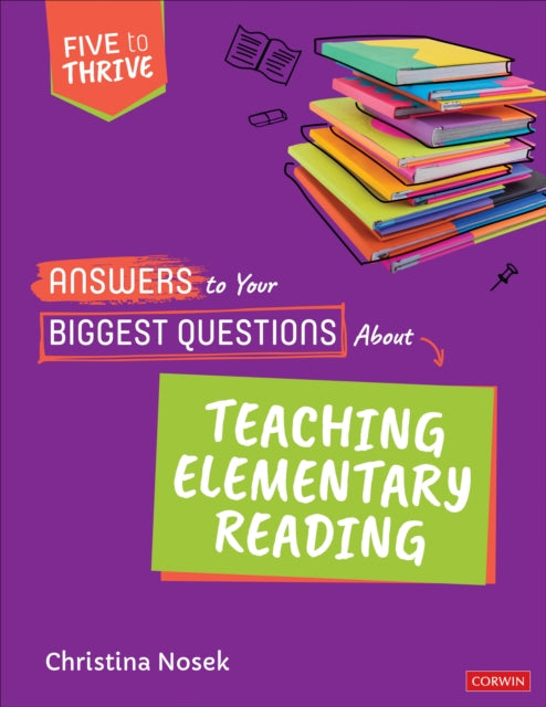 Book cover of: Answers to Your Biggest Questions About Teaching Elementary Reading. By: Christina Nosek
