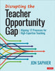 Book cover of: Disrupting the Teacher Opportunity Gap. By: Jon Saphier