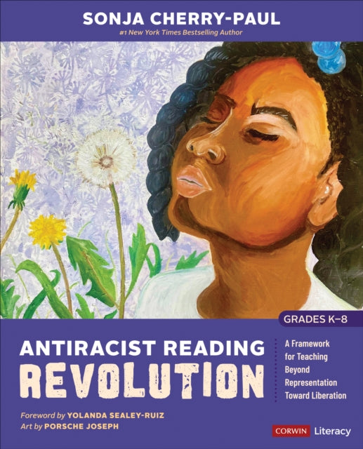 Book cover of: Antiracist Reading Revolution [Grades K-8]. By: Sonja Cherry-Paul