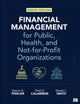Book cover of: Financial Management for Public, Health, and Not-for-Profit Organizations. By: Steven A. Finkler