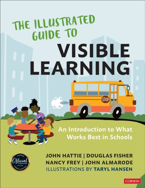 Book cover of: Illustrated Guide to Visible Learning. By: John Hattie