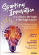Book cover of: Sparking Innovation in Children Through STEM Exploration