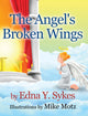 Book cover of: Angel's Broken Wings. By: Edna Y. Sykes