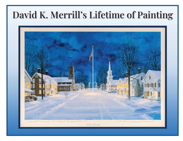 Book cover of: David K. Merrill's Lifetime of Painting. By: David K. Merrill