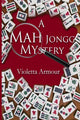 Book cover of: Mah Jongg Mystery. By: Violetta Armour