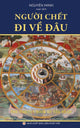 Book cover of: Người chết đi về đau?. By: Nguyên Minh