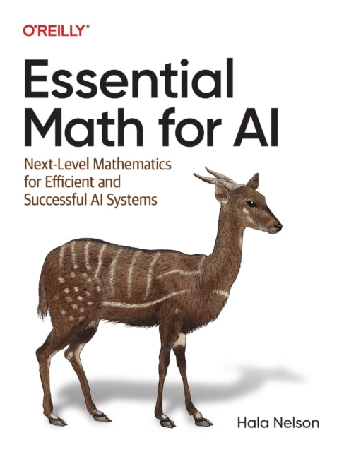 Book cover of: Essential Math for AI. By: Hala Nelson