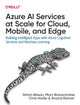 Book cover of: Azure AI Services at Scale for Cloud, Mobile, and Edge. By: Anand Raman