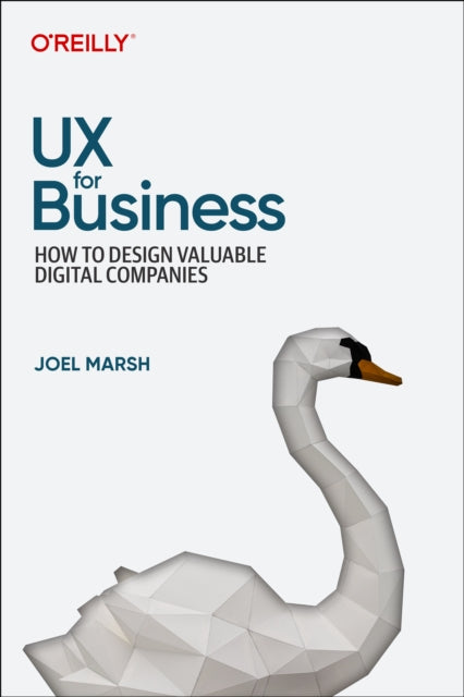 Book cover of: UX for Business. By: Joel Marsh