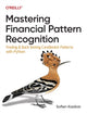 Book cover of: Mastering Financial Pattern Recognition. By: Sofien Kaabar