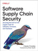 Book cover of: Software Supply Chain Security. By: Cassie Crossley
