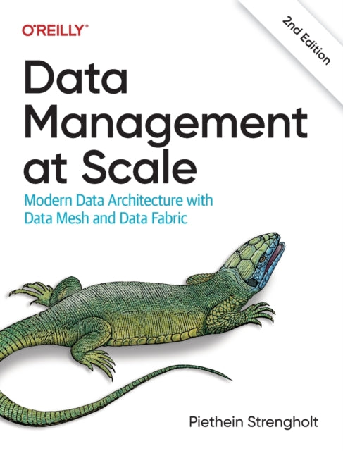 Book cover of: Data Management at Scale. By: Piethein Strengholt