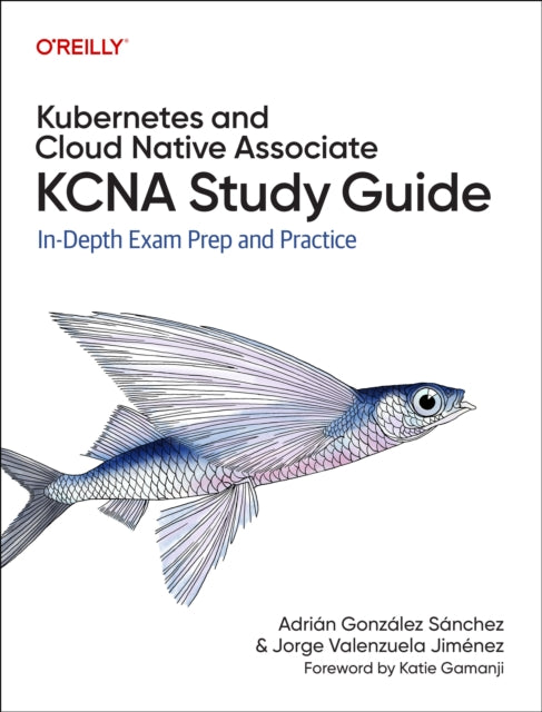 Book cover of: Kubernetes and Cloud Native Associate (KCNA) Study Guide. By: Adrian Sanchez
