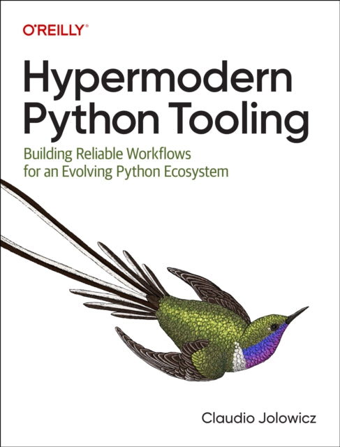 Book cover of: Hypermodern Python Tooling. By: Claudio Jolowicz