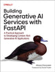 Book cover of: Building Generative AI Services with Fastapi. By: Ali Parandeh