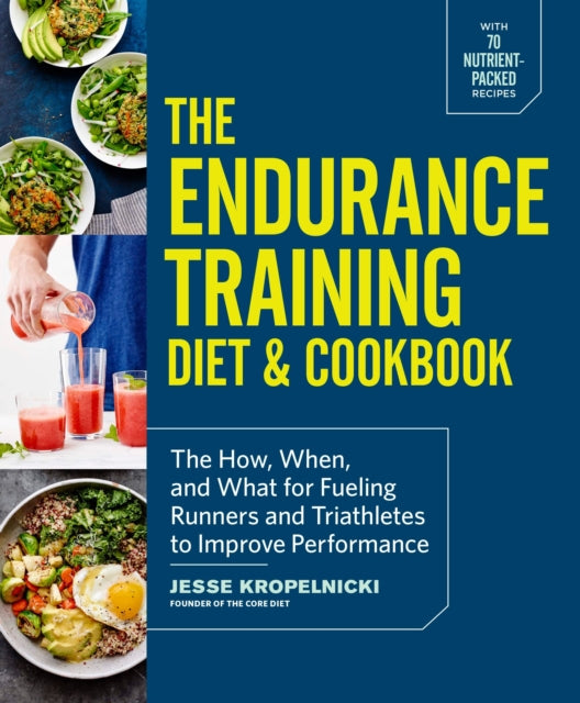 Book cover of: Endurance Training Diet & Cookbook. By: Jesse Kropelnicki