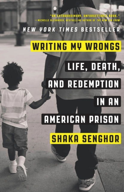 Book cover of: Writing My Wrongs. By: Shaka Senghor